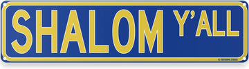 Shalom Y'all Jewish Hanukkah Theme Street Sign 16" x 4" Holiday Humor Ornament Novelty Home Decor Wall Decoration