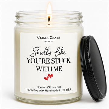 Anniversary Candle - Smells Like You're Stuck with Me Romantic Wedding Anniversary Present for Men, Women, Couples