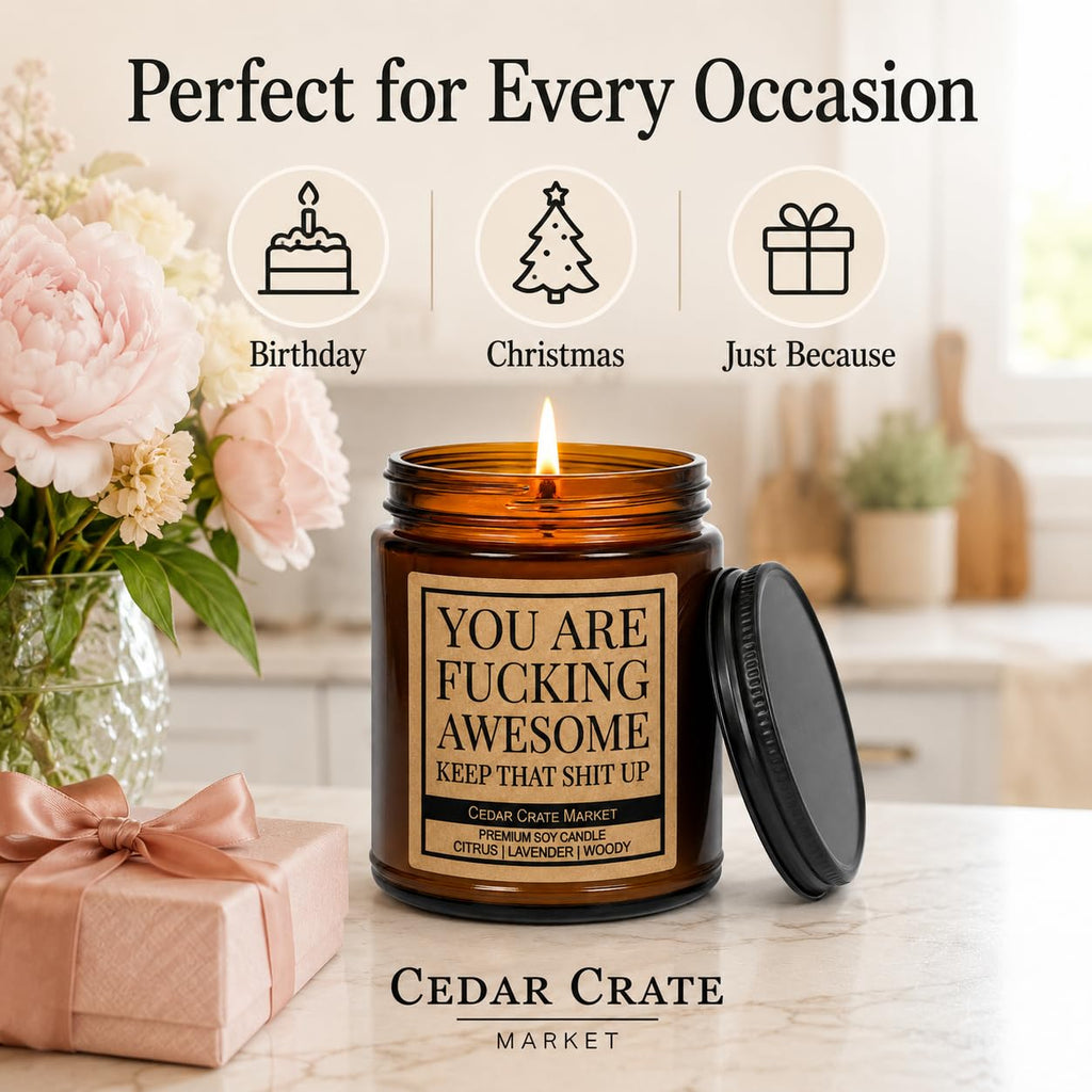 You are Fucking Awesome Candle, Funny Encouragement Gift for Friends Coworkers Family, Citrus Lavender Woody Scented
