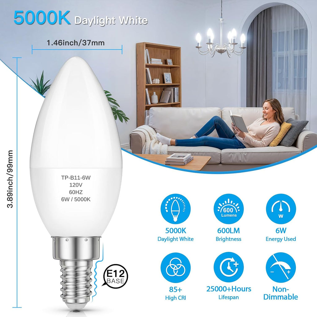 E12 LED Candelabra Light Bulbs 60W Equivalent, 6W 5000K Daylight White, 600LM 85+ CRI Chandelier Bulbs, B11 Candle