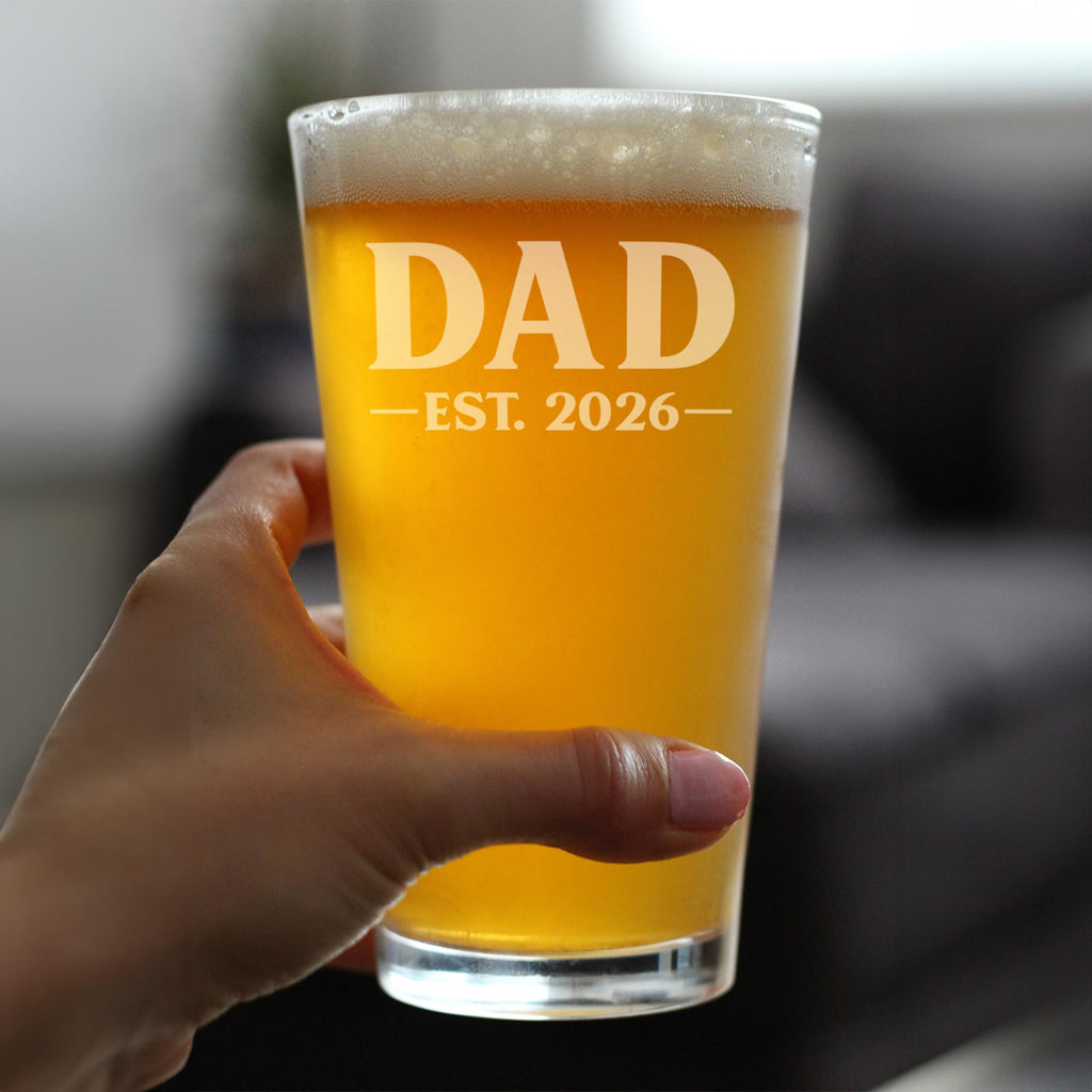 Dad Est 2026 Bold Pint Glass for New Dad - 16 oz