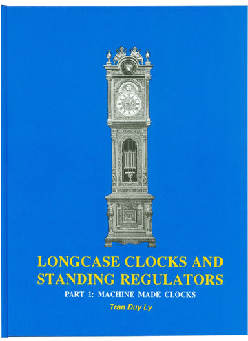 Longcase Clocks and Standing Regulators, Part 1: Machine Made Clocks