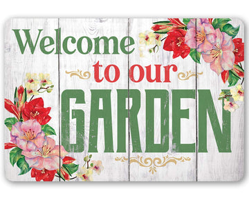 Welcome To Our Garden - Floral Garden Sign, She Shed Decoration and Flower Display, Greenhouse Outdoor Decor and