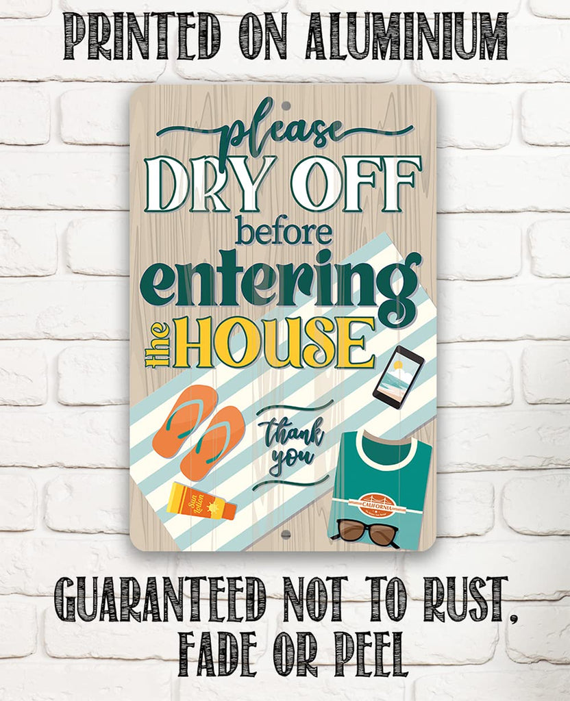 Please Dry Off Before Entering The House - Rustic Wall Hanging Plaque Beach Decor, Swimming Pool, Porch and Patio