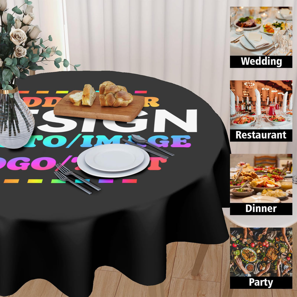 Custom Round Tablecloth 60 Inch Circle Table Cloth, Design Your Photo, Text, Business Logo, Oil Proof Wipeable Table