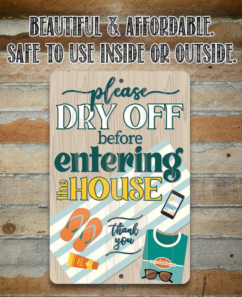 Please Dry Off Before Entering The House - Rustic Wall Hanging Plaque Beach Decor, Swimming Pool, Porch and Patio