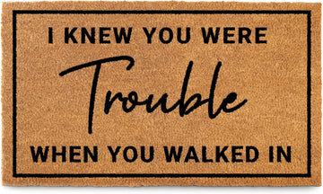 I Knew Your Were Trouble When You Walked In Door Mat 30x17 Inch Coir | Funny Home Decor, Fan-Inspired Design, Pop