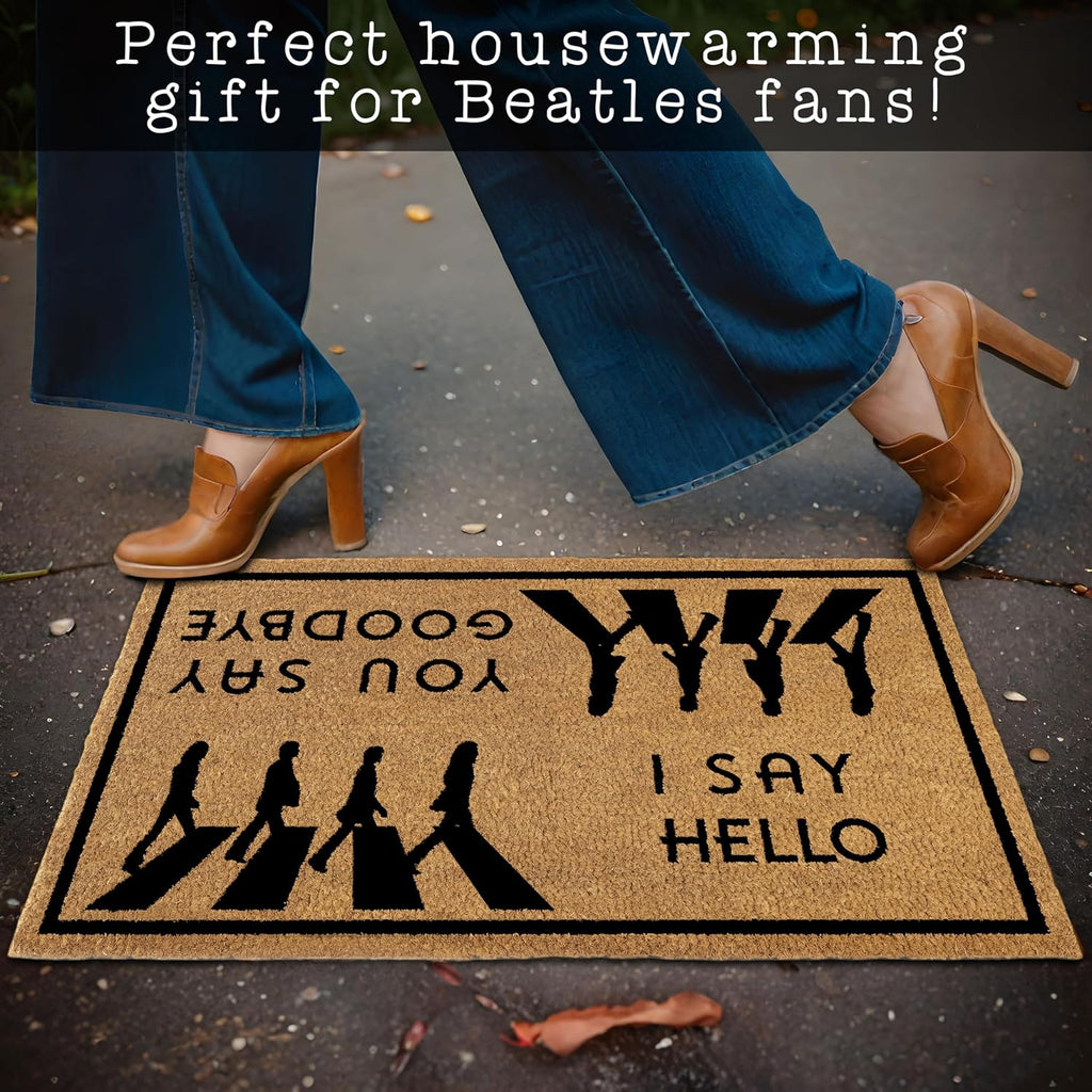 I Say Hello You Say Goodbye Door Mat 30x17 Inch, Funny Welcome Mat Coir | Funny Home Decor, Fan-Inspired Design, Pop