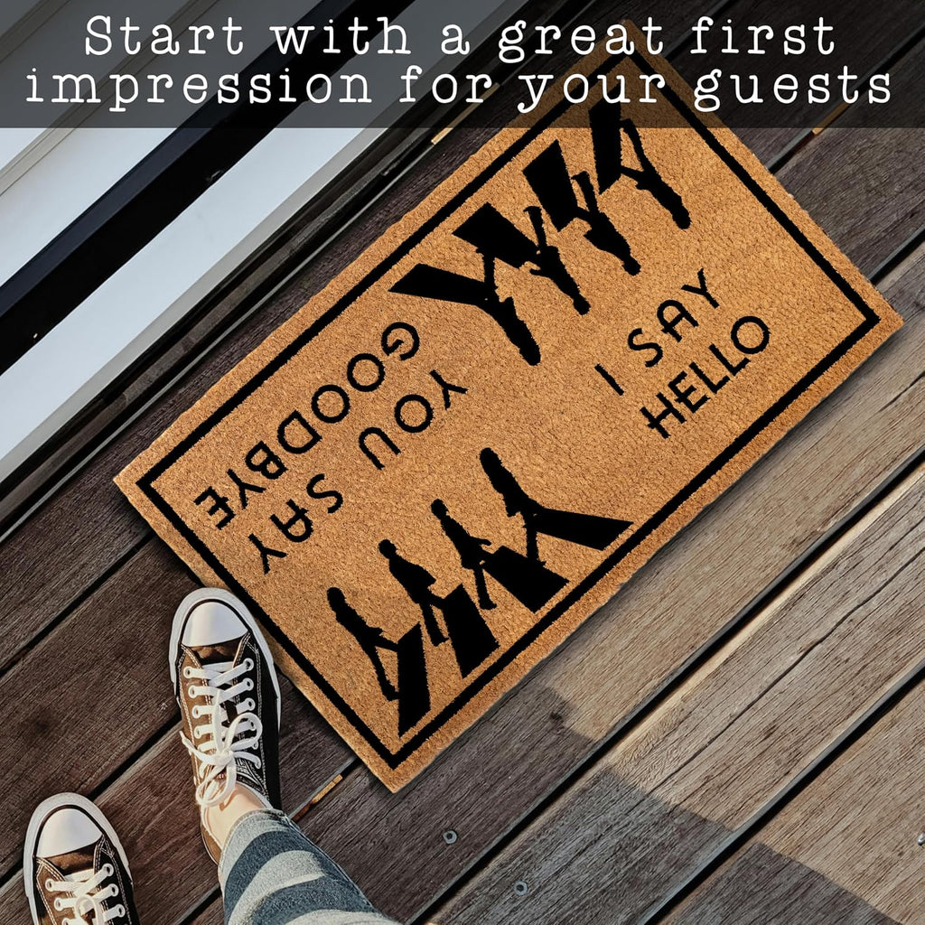 I Say Hello You Say Goodbye Door Mat 30x17 Inch, Funny Welcome Mat Coir | Funny Home Decor, Fan-Inspired Design, Pop