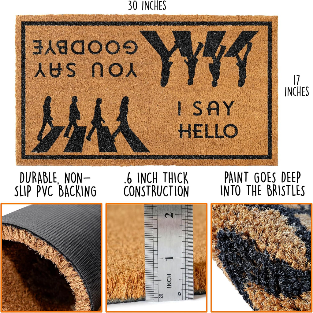 I Say Hello You Say Goodbye Door Mat 30x17 Inch, Funny Welcome Mat Coir | Funny Home Decor, Fan-Inspired Design, Pop