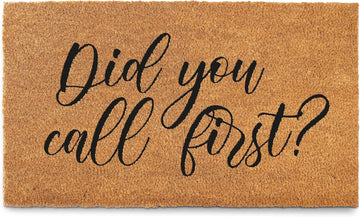 Did You Call First Welcome Mat 30x17 Inch, Funny Front Door Mat Coir | Funny Home Decor, Conversation Starter